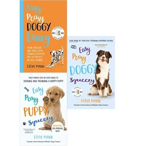 Easy Peasy Doggy &  Puppy  Series By Steve Man 3 Books Collection Set (Diary Train, Squeezy, Even more)