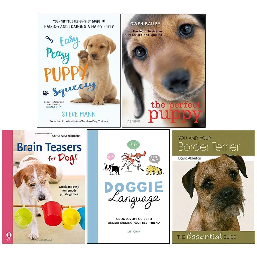 Easy Peasy Puppy Squeezy, The Perfect Puppy, Brain Teasers for Dogs,  Doggie Language, You and Your Border Terrier 5 Books Collection Set